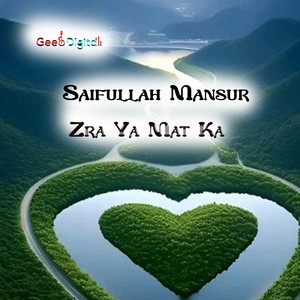 Saifullah Mansur - Zra Ya Mat Ka