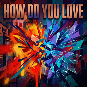 How Do You Love by Horizon Drift