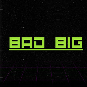 bad big by Jusbell king xx