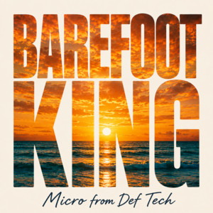 Barefoot King by Micro
