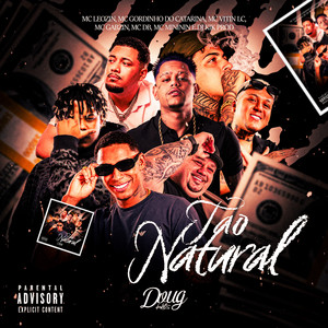 Tão Natural by MC Vitin LC, DJ KIK PROD, Mc DB, Mc Leozin, Mc Gordinho do Catarina, Mc Gabzin, Mc Mininin