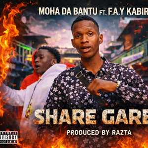 MohaDaBantu - Share Garey (feat. AY Kabiro)
