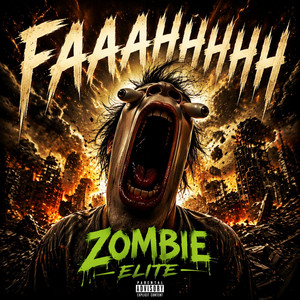 FAAAHHH by El Zombie Elite