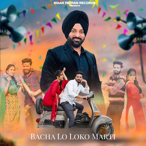 Bacha Lo Loko Marti