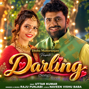 Darling (Feat. Uttar Kumar) by Raju Punjabi