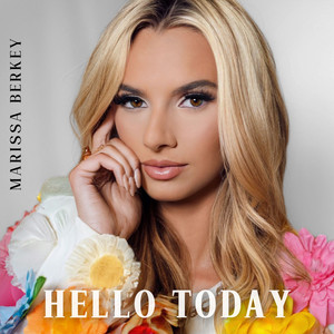 Hello Today by Marissa Berkey