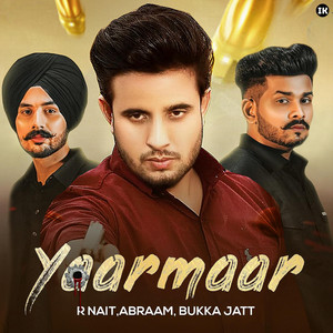 Yaarmaar by Im Karan, Abraam, Bukka Jatt, R Nait