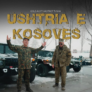 Ushtria e Kosovës (feat. Kastriot Tusha)