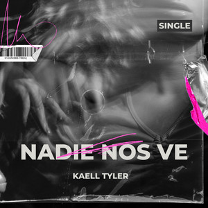 Nadie nos ve by Kaell Tyler