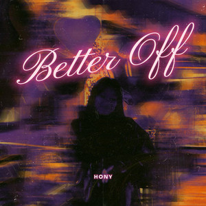 Hony - Better Off