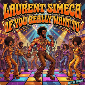 If You Really Want To by Laurent Simeca