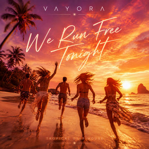 We Run Free Tonight by Vayora