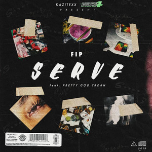 SERVE by FIP, Pretty God Tadah