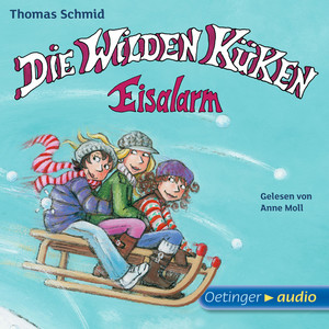 Die Wilden Küken 2. Eisalarm (Gekürzte Lesung)