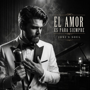 El Amor Es Para Siempre by Joni's Soul