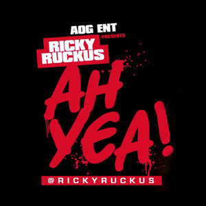 Ah Yea by Ricky Ruckus