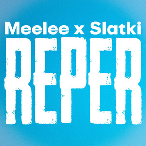 Reper by Meelee, Slatki