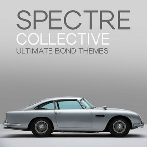 Spectre Collective - Ultimate Bond Themes album