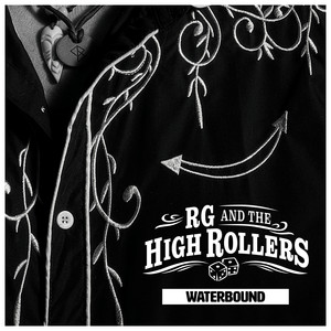 Waterbound by RG & The High Rollers, Richard Gjems