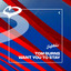 Want You To Stay - Extended Mix