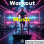 Sandy Khippal — High Intensity Workout Music cover art