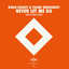 Never Let Me Go - Vanny Granata Extended Remix