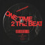 ONE TIME 2 THE BEAT - Extended Mix