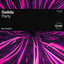 Party - Extended Mix