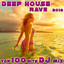 Deep House Rave 2018 Top 100 Hits DJ Mix cover