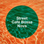 Street Café Bossa Nova cover