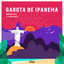 Garota de Ipanema