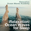 Relaxation: Ocean Waves for Sleep cover