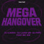 MEGA HANGOVER (feat. Mc Gw)