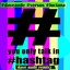 Dave Aude; Luciana - You Only Talk In Hashtag