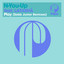 Play - Sebb Junior Remix Edit