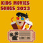 Kids Movies Songs 2023 cover