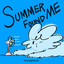 Summer Found Me