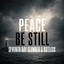 Seventh Day Slumber - Peace Be Still (feat. Kutless)