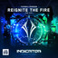 Reignite The Fire (Indicator 2022 Anthem) (feat. Elyn)