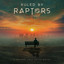 Ruled By Raptors - Sleep Dep