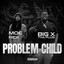 Problem Child - Remix