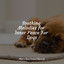Soothing Melodies for Inner Peace For Dogs cover