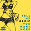 MARIC - TELL ME YOU WANT MORE