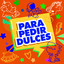 Para pedir dulces cover