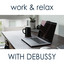 Work & Relax with Debussy cover