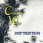 The Cowboy Way Trio - Rose Of Cimarron