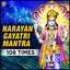Narayan Gayatri Mantra 108 Times cover