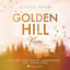 Kapitel 22.3 - Golden Hill Kisses (ungekürzt) cover