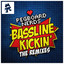 Bassline Kickin - Silverback Remix