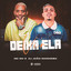 Deixa Ela Vir
